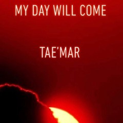 My Day Will Come