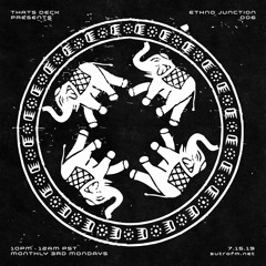 Ethno Junction 006 x SutroFM - 7/15/19
