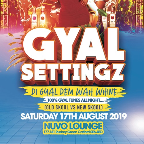 GYAL SETTINGZ 17TH AUGUST 2019 PROMO CD (RAW)
