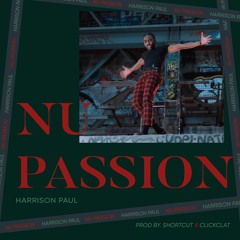 Nu Passion (Prod By. Shortcut X ClickClat)