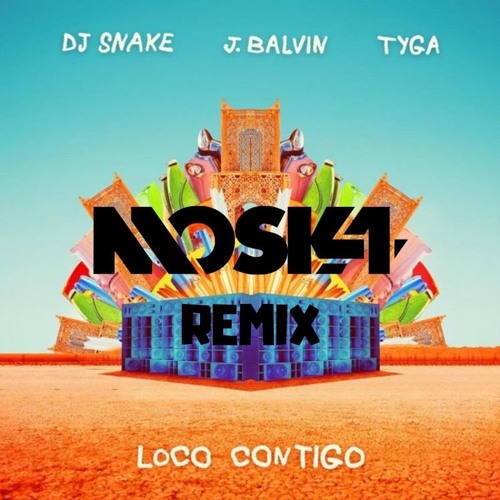 declarar conductor Aire acondicionado Stream DJ Snake, J Balvin & Tyga - Loco Contigo (MOSKA Remix/Bootleg) by  MOSKA | Listen online for free on SoundCloud