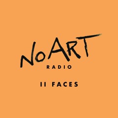 No Art Radio E7 - II Faces