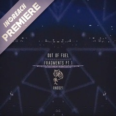 PREMIERE: Out Of Fuel - Mirrors (RN021)