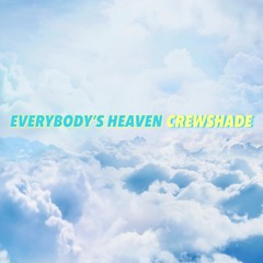 Everybody's Heaven