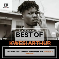 #BestOfKwesiArthur (Feat. Tracks From NKRUMAH KROM VOL 2 'HOME RUN' - Mixed By @PocksYNL