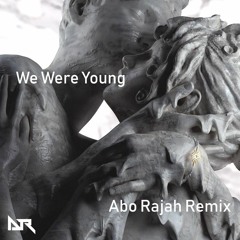 Petit Biscuit Ft. JP Cooper - We Were Young (Abo Rajah Remix)