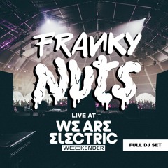 Franky Nuts @We Are Electric : Rampage Stage [Full Set]