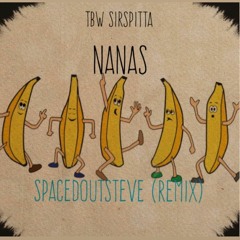 TBW SirSpitta - NANAS (s.o.s, Mix)
