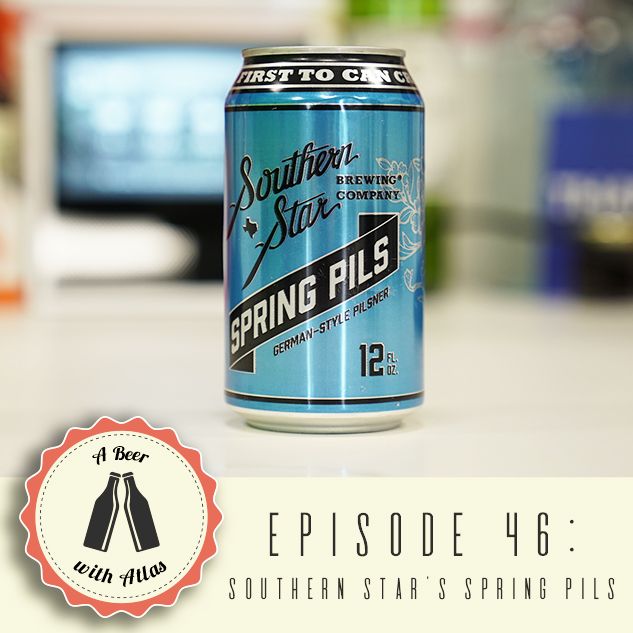 A Beer with Atlas #46 - Southern Star's Spring Pils