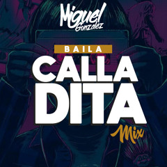 Baila Calladita Mix 2019  - Dj Miguel Gonzalez