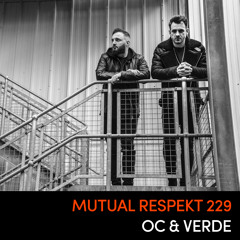 Mutual Respekt 229: OC & Verde live at Ritter Butzke, Berlin