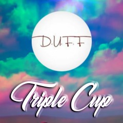 MC DUFF - Triple Cup (ft . DaviD )