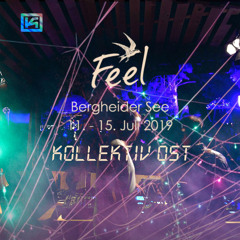 Kollektiv Ost @ Feel Festival 2019