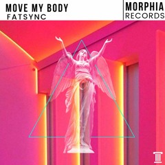 FatSync - Move My Body (Extended Mix)FREE DOWNLOAD