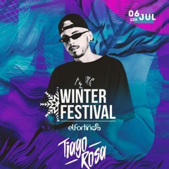 Tiago Rosa - El Fortin Club (Winter Festival) @PortoBeloSC [06.07.19]