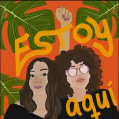 Bonus Episode: Language Justice (Brought to you by Estoy Aquí)