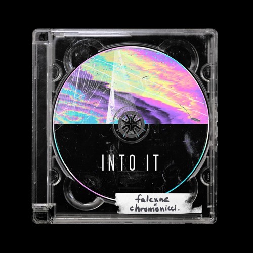 falcxne x chromonicci. - Into It