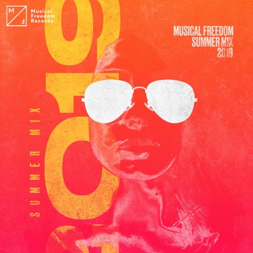 Musical Freedom Summer Mix 2019