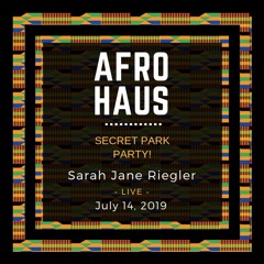 LIVE @ Afro Haus Park Party - 07.14.19