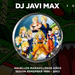 SESION REMEMBER 1999 - 2002 DJ JAVI MAX