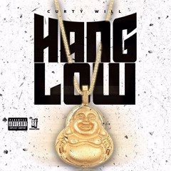 HANG LOW