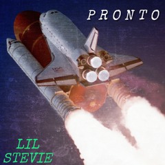 Lil Stevie - PRONTO