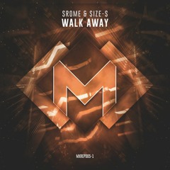 SRome & SiZE-S - Walk Away (Radio Edit) [Madox Family EP Vol.2 - 3/4]