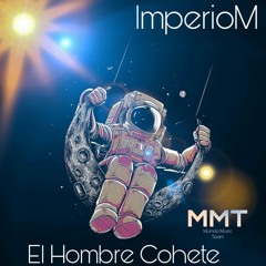 El Hombre Cohete - ImperioM