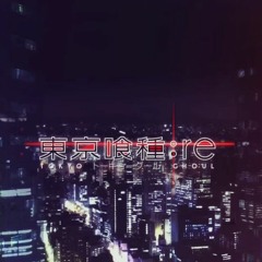 Tokyo - Ghoulre - OST - Mvt - 7-Horizon