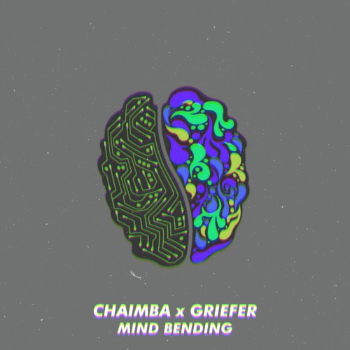 Chaimba x Griefer - Mind Bending (Free Download)