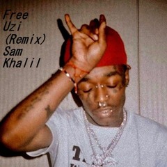 Free Uzi (Remix)-Sam Khalil