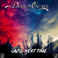 Until Next Time (Prod. by deadspyro)