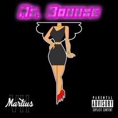 Ms. Bonnie (Prod by CERTIBEATS)