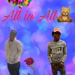 All in All Keion Glo x BHAYES