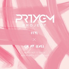 FFYL & On My Level (PRTYGM Mashup) - Quinn XCII & Tarro vs Wiz Khalifa