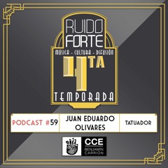 Juan Eduardo Olivares | Podcast 059 4ta Temporada