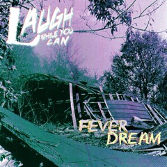 Fever Dream