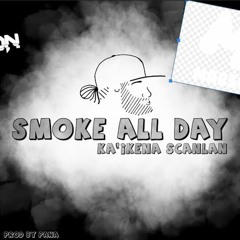 Smoke All Day but end my suffering