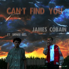 "can't find you" ft. $KINEE