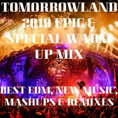 Tomorrowland 2019 Epic & Special Warm Up Mix | Best EDM, New Music, Mashups & Remixes