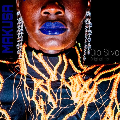 Gio Silva - Makusa (Original Mix)DESCARGA GRATIS
