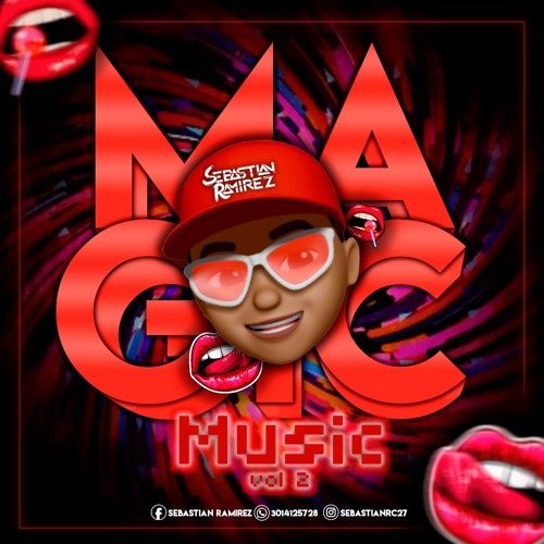 MAGIC MUSIC VOL 2 (SPECIAL SESSION BDAY ALEJANDRO BEATS) SEBASTIAN RAMIREZ DJ