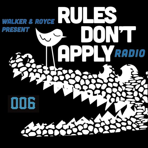 Rules Don't Apply Radio 006 (feat. VNSSA)
