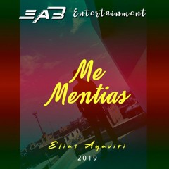 Me Mentias - El Rap Que Te Hara LLORAR 2019 Elias Ayaviri