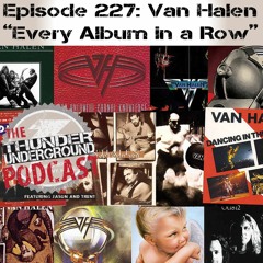 Episode 227 - Van Halen "Every Album in a Row"
