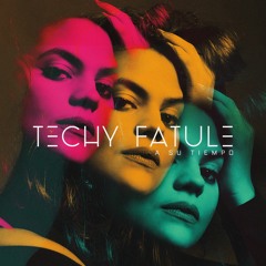 07 - Techy Fatule - Prohibeme Verte