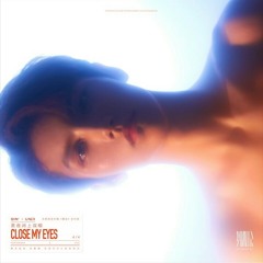 ONER 灵超 - 黑夜閉上雙眼 (Close My Eyes)