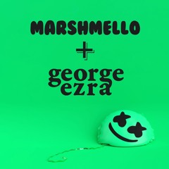 Happier vs. Shotgun (Mashup) [Marshmello + George Ezra]