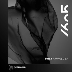 Premiere: UMEK - Ravaged - 1605