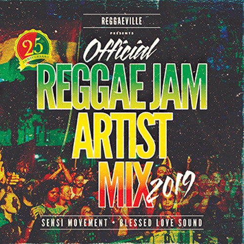 Reggae Jam 2019 - Official Artist Mix (Blessed Love Sound & Sensi Movement}